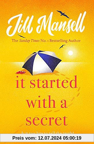 It Started with a Secret: THE scorching new novel of this summer, from the SUNDAY TIMES-bestselling author of MAYBE THIS TIME