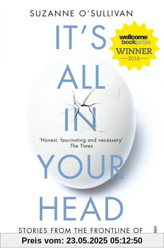 It's All in Your Head: Stories from the Frontline of Psychosomatic Illness