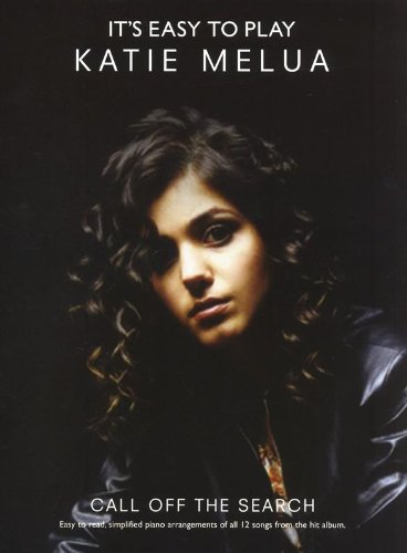 It's Easy To Play Katie Melua: Call off the Search It's Easy To Play Katie Melua: Call off the Search