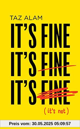 It’s Fine, It’s Fine, It’s Fine: It’s Not