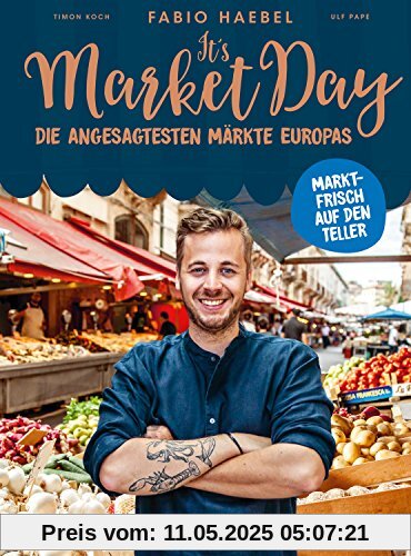 It's Market Day - Marktfrisch auf den Teller It's Market Day - Marktfrisch auf den Teller