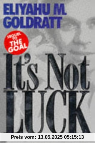 It's Not Luck It's Not Luck
