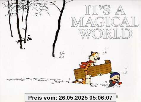 It's a Magical World. Calvin and Hobbes: A Calvin and Hobbes Collection (Calvin & Hobbes Series)
