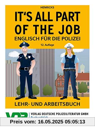 It's all part of the job - Englisch für die Polizei: Lehr- und Arbeitsbuch (VDP-Fachbuch)