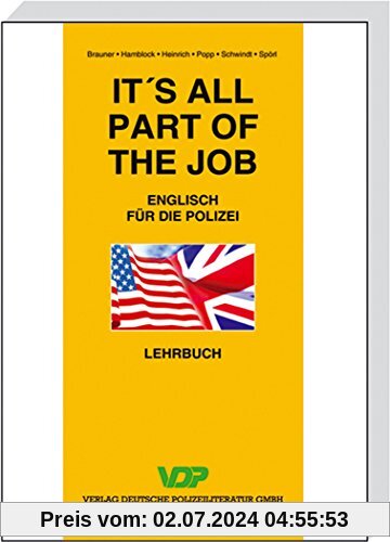 It's all part of the job - Lehrbuch: Englisch für die Polizei (VDP-Fachbuch)