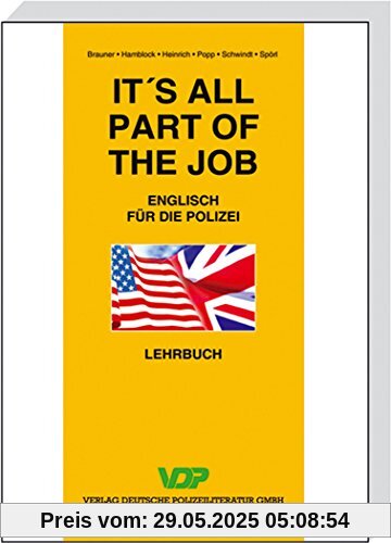 It's all part of the job - Lehrbuch: Englisch für die Polizei (VDP-Fachbuch)