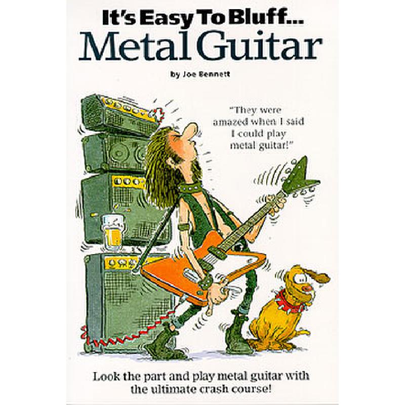 It's easy to bluff Metal guitar