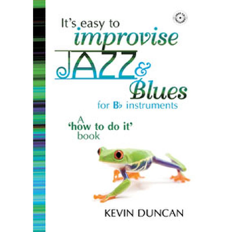 It's easy to improvise Jazz + Blues