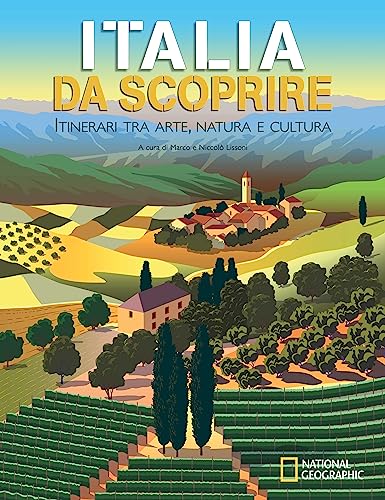 Italia da scoprire. Itinerari tra arte, natura e cultura (Viaggi e turismo) von White Star