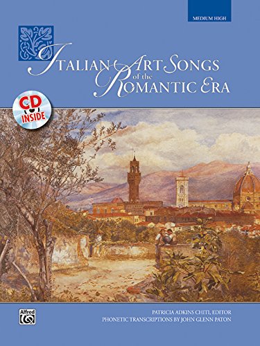 Italian Art Songs of the Romantic Era: Medium High Voice, Book & CD von Alfred Music