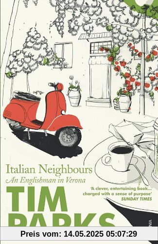 Italian Neighbours: An Englishman in Verona