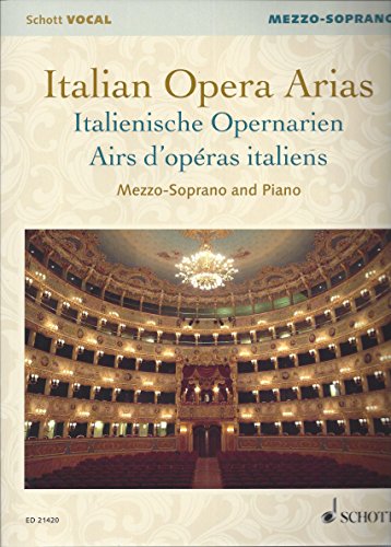 Italienische Opernarien: Mezzo-Sopran und Klavier. Mezzosopran. (Schott VOCAL)