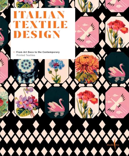 Italian Textile Design: From Art Deco to the Contemporary von Marsilio Arte