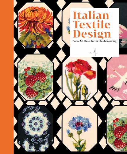 Italian Textile Design: From Art Deco to the Contemporary von Marsilio Arte