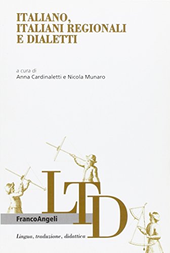 Italiano, italiani regionali e dialetti (Lingua, traduzione e didattica)