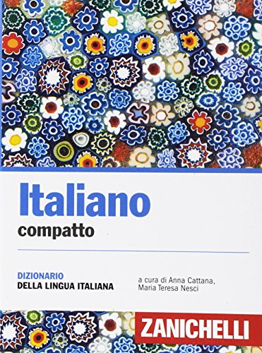 Italiano compatto. Dizionario della lingua italiana (I dizionari compatti) Italiano compatto. Dizionario della lingua italiana (I dizionari compatti) von Zanichelli
