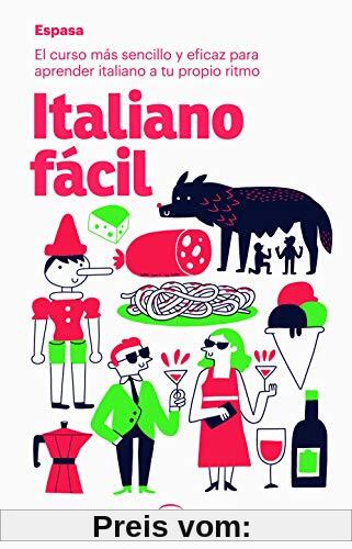 Italiano fácil: El curso más sencillo y eficaz para aprender italiano a tu propio ritmo (Espasa Idiomas)