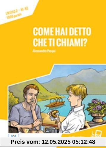 Italiano facile: Come hai detto che ti chiami? + online MP3 audio