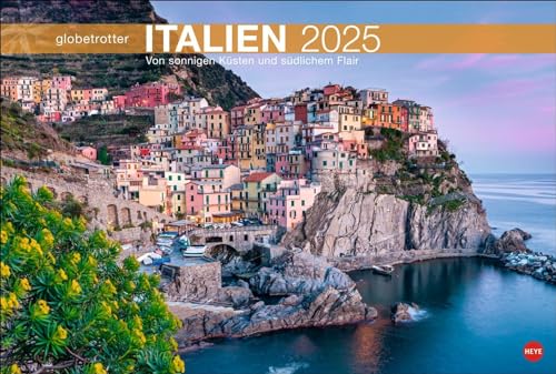 Italien Globetrotter Kalender 2025 - Von sonnigen Küsten und südlichem Flair: Großer Wandkalender mit südlichem Flair und Urlaubsfeeling. ... einfängt. (Globetrotter Reisekalender Heye) von Heye