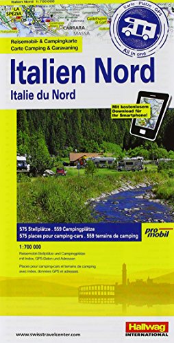 Italien Nord: Stellplatzkarte, 575 Stellplätze, 1:700 000, Karte Fotos Plätze all in one, Mit kostenlosem Download für Smartphone ... Websites ... GPS Daten, Adressen, Websites von Hallwag Promobil