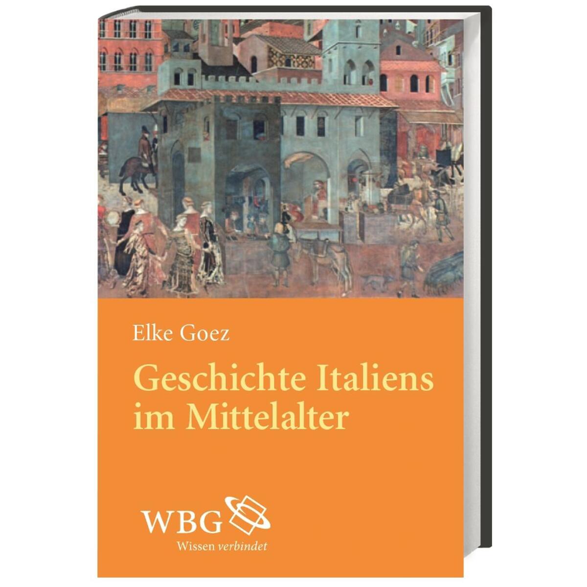 Italien im Mittelalter von wbg academic