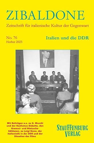 Italien und die DDR: Heft 76 / Herbst 2023: Zibaldone Heft 76 / Herbst 2023 (Zibaldone: Zeitschrift für italienische Kultur der Gegenwart) von Stauffenburg