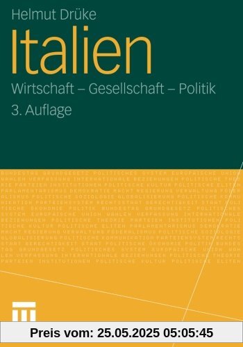 Italien: Wirtschaft - Gesellschaft - Politik (German Edition)