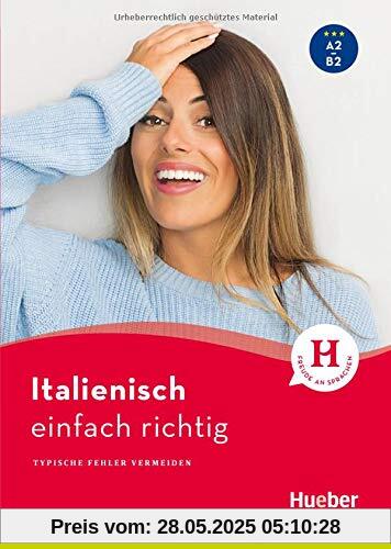 Italienisch – einfach richtig: Typische Fehler vermeiden / Buch