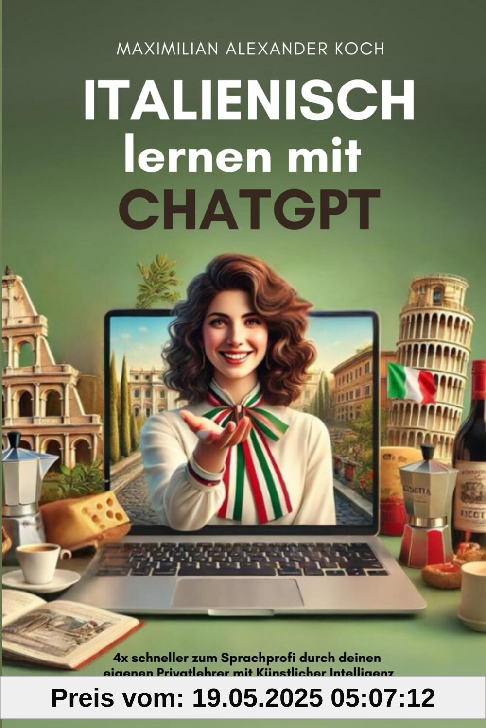 Italienisch lernen mit ChatGPT: 4x schneller zum Sprachprofi durch deinen eigenen Privatlehrer mit Künstlicher Intelligenz | Als Anfänger oder Fortgeschrittener gezielt zum Muttersprach-Niveau Italienisch lernen mit ChatGPT: 4x schneller zum Sprachprofi durch deinen eigenen Privatlehrer mit Künstlicher Intelligenz | Als Anfänger oder Fortgeschrittener gezielt zum Muttersprach-Niveau