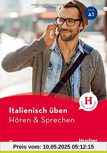 Italienisch üben – Hören & Sprechen A1: Buch mit Audios online