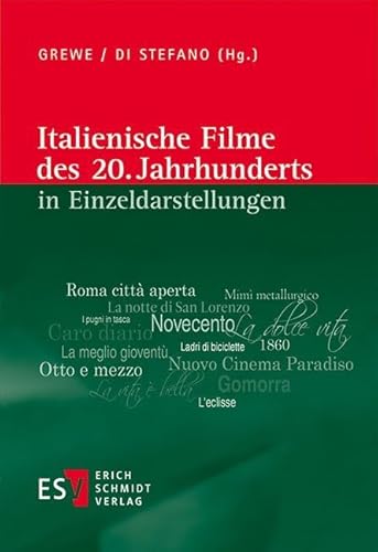 Italienische Filme des 20. Jahrhunderts in Einzeldarstellungen