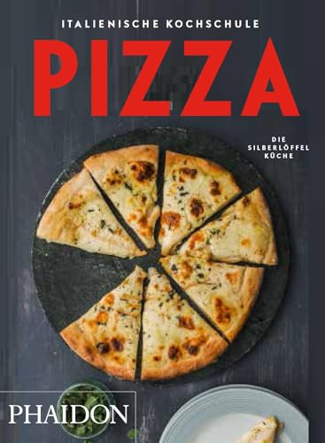 Italienische Kochschule: Pizza von Phaidon Verlag GmbH