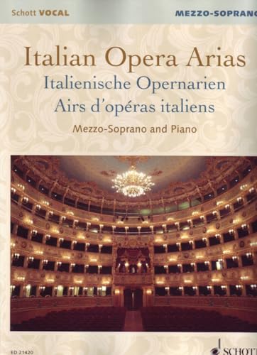 Italienische Opernarien: Mezzo-Sopran und Klavier. Mezzosopran. (Schott VOCAL)