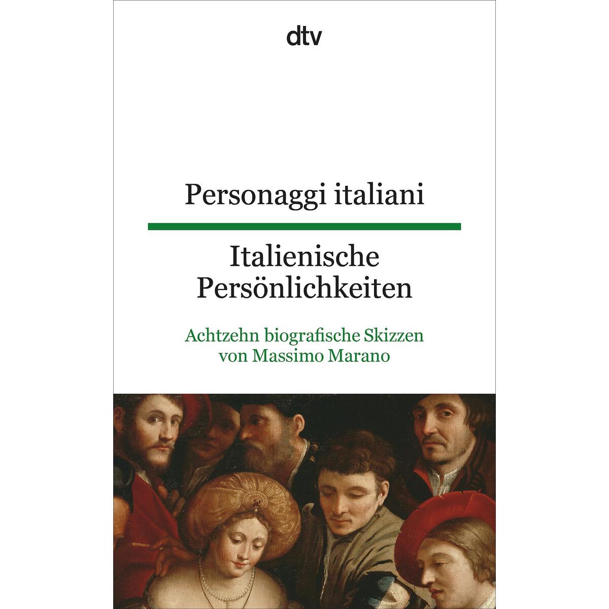 Italienische Persönlichkeiten / Personaggi italiani Italienische Persönlichkeiten / Personaggi italiani von dtv Verlagsgesellschaft