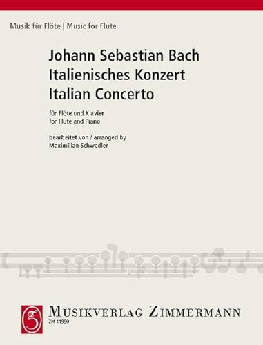 Italienisches Konzert: Flöte und Klavier. (Musik für Flöte) von Musikverlag Zimmermann [Zimmermann
