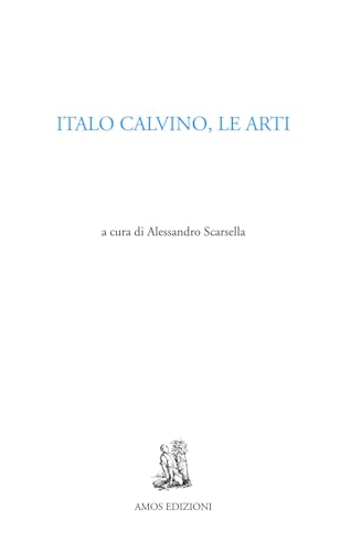 Italo Calvino, le arti von Amos Edizioni