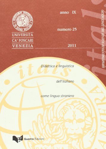 Itals. Didattica e linguistica dell'italiano come lingua straniera (2011) (Vol. 25) von Guerra Edizioni