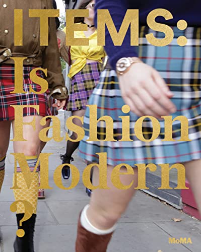 Items: Is Fashion Modern?