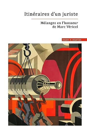 Itinéraires d'un juriste: Mélanges en l'honneur de Marc Véricel von MARE MARTIN