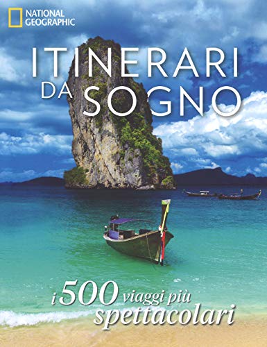 Itinerari da sogno. I 500 viaggi più spettacolari (Viaggi e turismo) von White Star