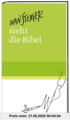 Ivan Steiger sieht die Bibel