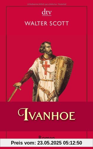 Ivanhoe: Historischer Roman