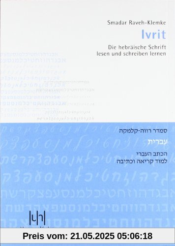 Ivrit: Die hebräische Schrift lesen und schreiben lernen