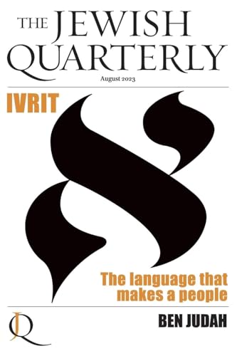 Ivrit: The Language That Makes a People; Jewish Quarterly 253 von Jewish Quarterly