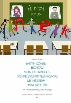 Ivrith scheli - Bichtav. Mein Hebräisch - Schreibschrift. My Hebrew - Handwriting von LIT Verlag