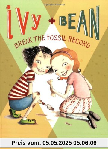 Ivy + Bean - Book 3: Break the Fossil Record