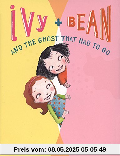 Ivy + Bean - Book2: The Ghost That Had to Go