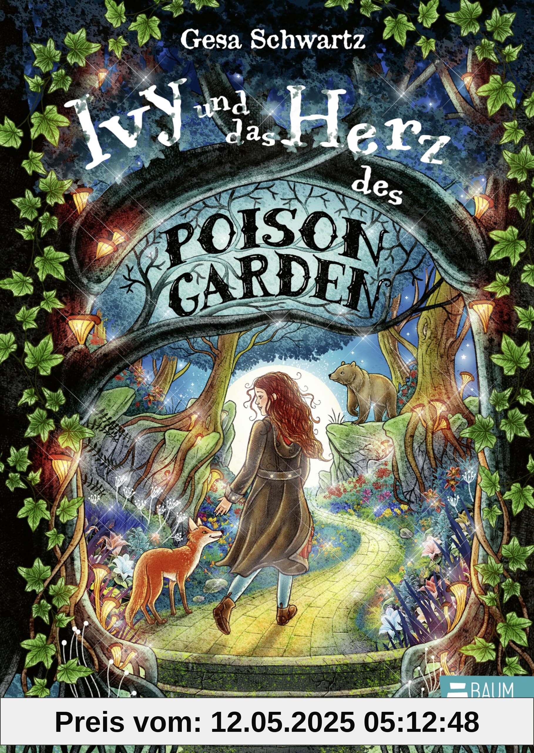 Ivy und das Herz des Poison Garden: Ivys zweites fantastisches Abenteuer in einem nordischen Garten voller Wunder und magischer Pflanzen. Band 2