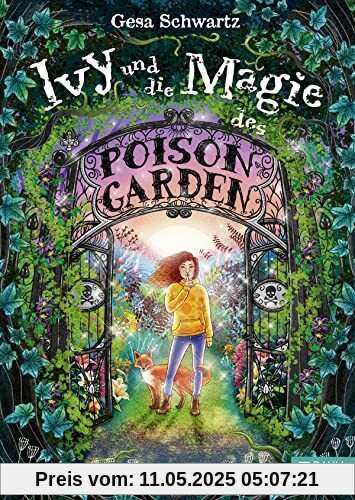 Ivy und die Magie des Poison Garden: Ein fantastisches Abenteuer in einem geheimen Garten voller Wunder und magischer Pflanzen