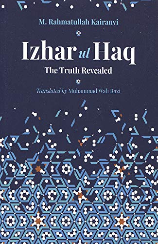 Izhar-ul-Haq the Truth Revealed von Ta-Ha Publishers Ltd